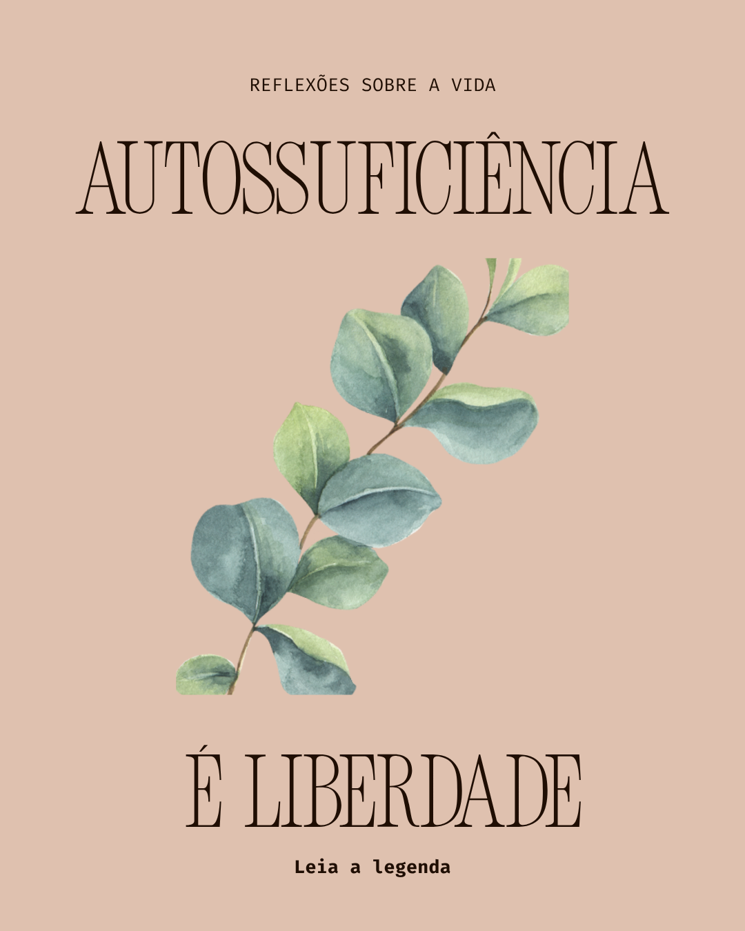 Post para Instagram - Autossuficiência é liberdade