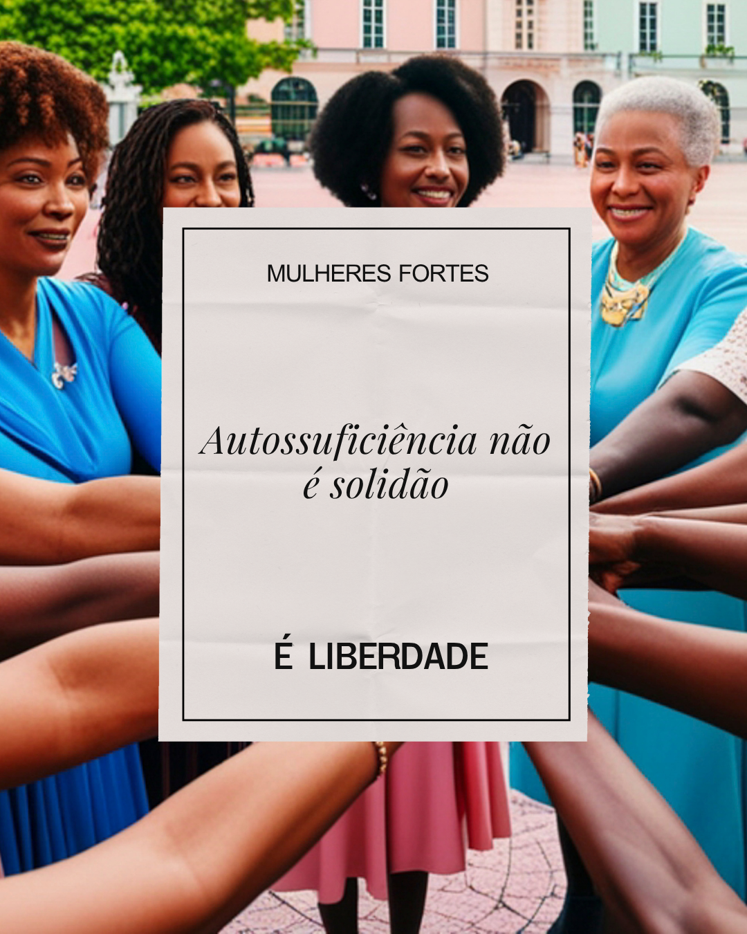 Post para Instagram - Autossuficiência não é solidão